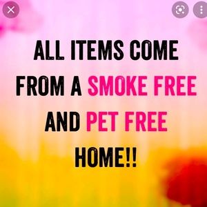 My home is smoke and pet free.